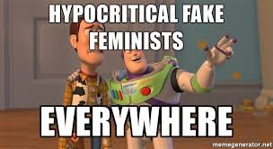 fake feminists